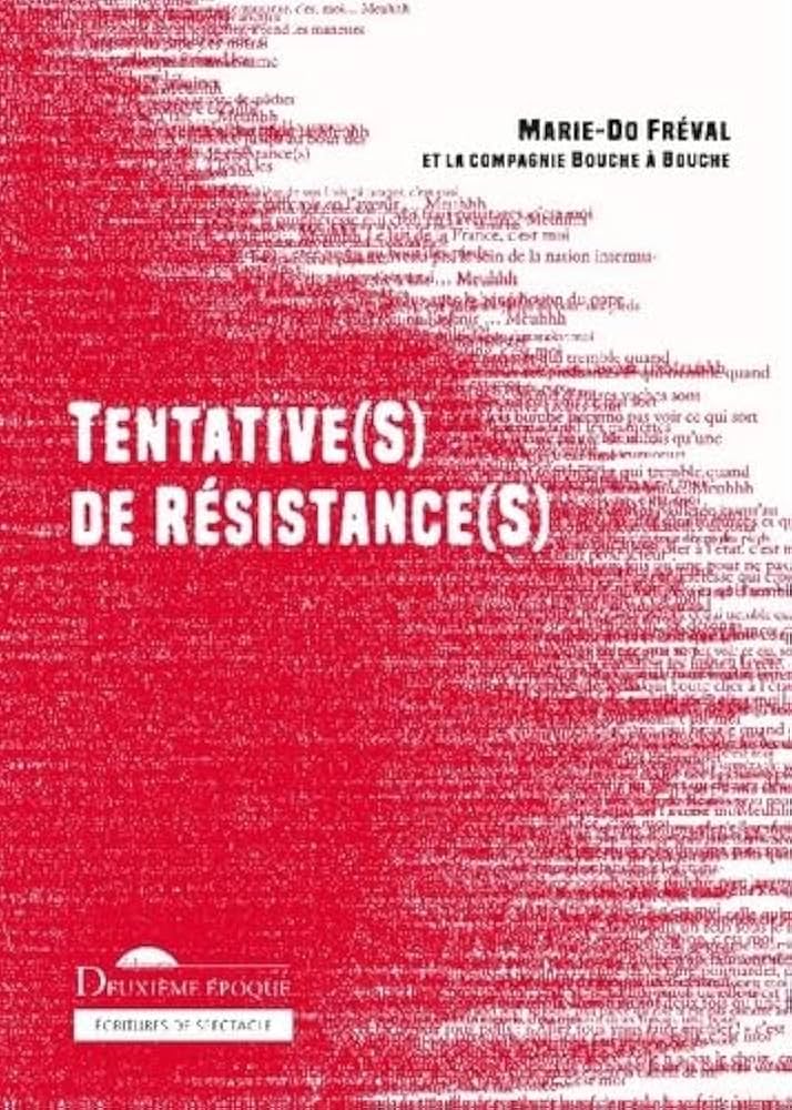 Tentative(S) de Résistance(S)