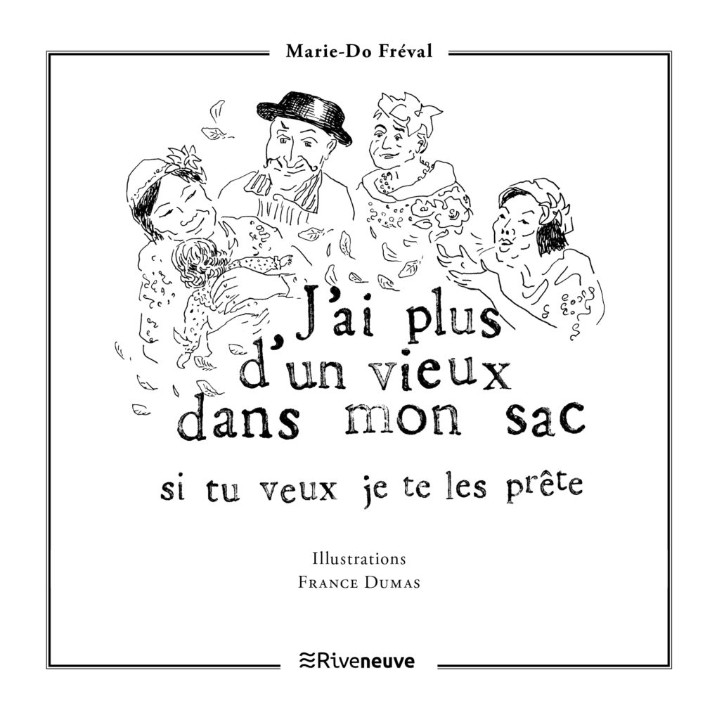 J'ai plus d'un vieux dans mon sac; Si tu veux, je te les prête
